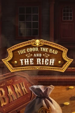 Игровой автомат The Good, The Bad and The Rich