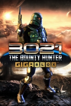 Игровой автомат 3021 The Bounty Hunter Gigablox