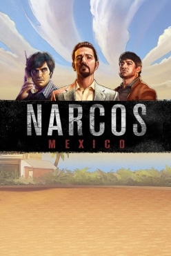 Игровой автомат Narcos Mexico